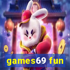 games69 fun